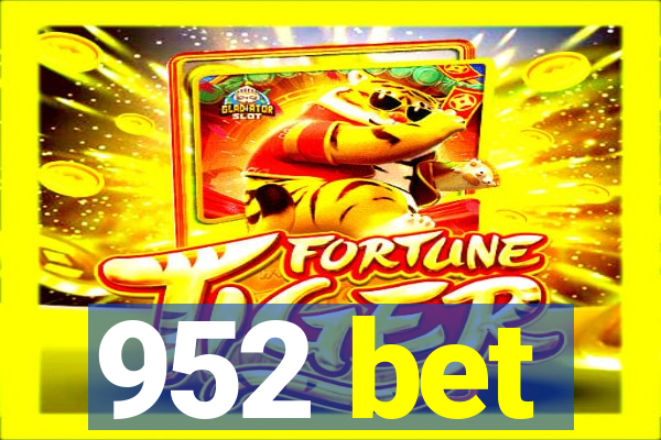 952 bet